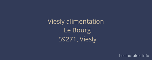 Viesly alimentation
