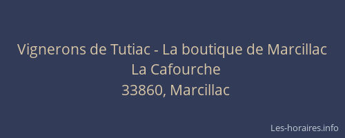 Vignerons de Tutiac - La boutique de Marcillac