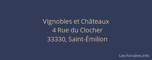 Vignobles et Ch&acirc;teaux