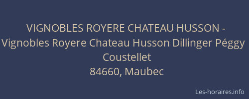 VIGNOBLES ROYERE CHATEAU HUSSON - Vignobles Royere Chateau Husson Dillinger Péggy
