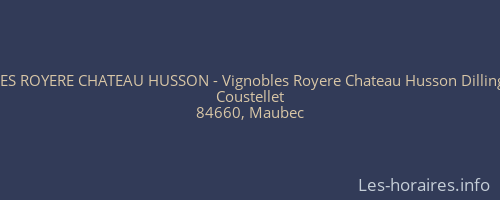 VIGNOBLES ROYERE CHATEAU HUSSON - Vignobles Royere Chateau Husson Dillinger Péggy
