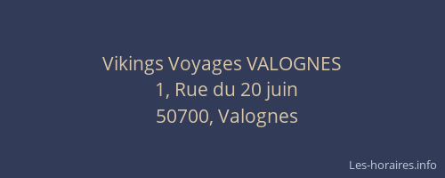 Vikings Voyages VALOGNES