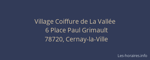 Village Coiffure de La Vallée