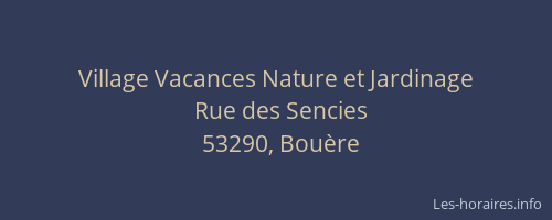 Village Vacances Nature et Jardinage