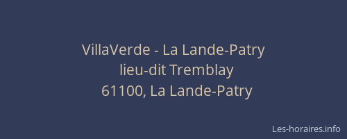 VillaVerde - La Lande-Patry