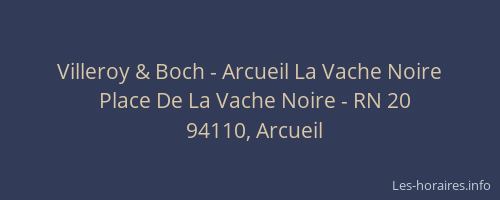 Villeroy & Boch - Arcueil La Vache Noire