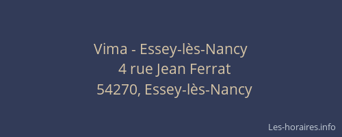 Vima - Essey-l&egrave;s-Nancy