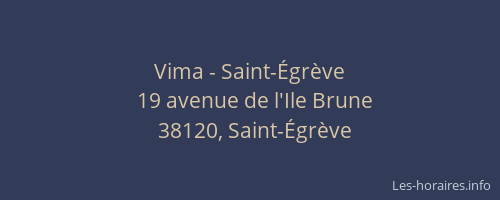 Vima - Saint-&Eacute;gr&egrave;ve