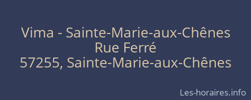 Vima - Sainte-Marie-aux-Chênes