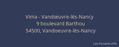 Vima - Vandœuvre-l&egrave;s-Nancy