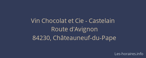 Vin Chocolat et Cie - Castelain