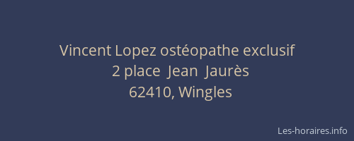 Vincent Lopez ostéopathe exclusif