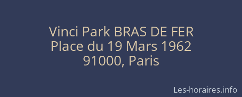 Vinci Park BRAS DE FER