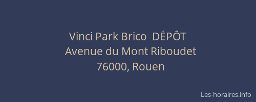 Vinci Park Brico  DÉPÔT