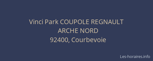 Vinci Park COUPOLE REGNAULT