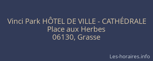 Vinci Park HÔTEL DE VILLE - CATHÉDRALE