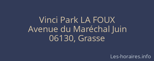 Vinci Park LA FOUX