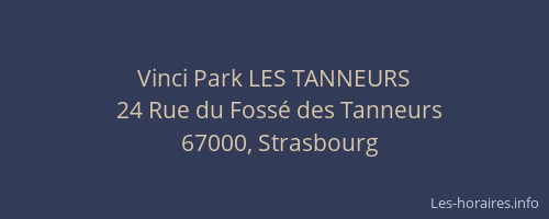 Vinci Park LES TANNEURS