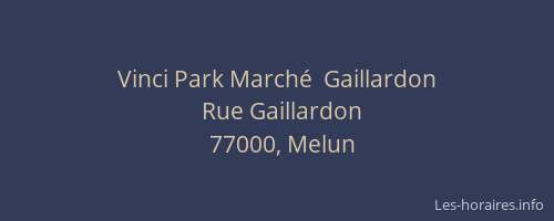 Vinci Park Marché  Gaillardon