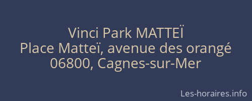 Vinci Park MATTEÏ