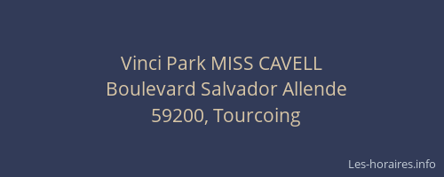 Vinci Park MISS CAVELL