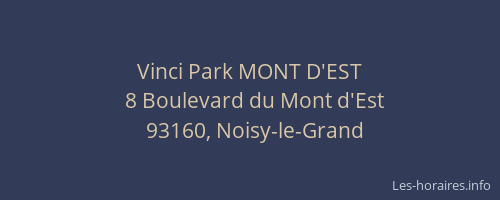 Vinci Park MONT D'EST
