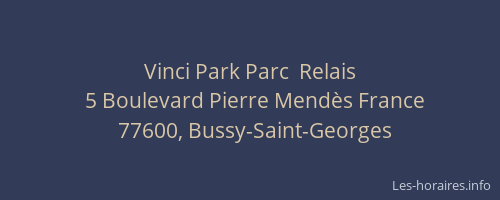 Vinci Park Parc  Relais