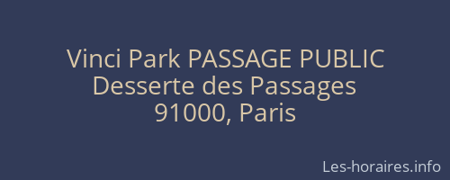 Vinci Park PASSAGE PUBLIC