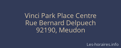 Vinci Park Place Centre