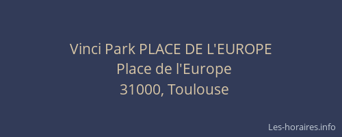 Vinci Park PLACE DE L'EUROPE