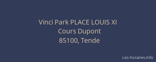 Vinci Park PLACE LOUIS XI