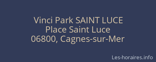 Vinci Park SAINT LUCE