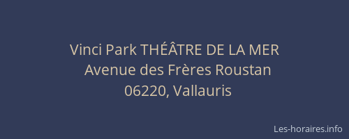Vinci Park THÉÂTRE DE LA MER