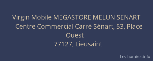 Virgin Mobile MEGASTORE MELUN SENART