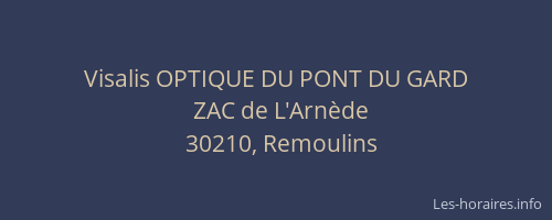 Visalis OPTIQUE DU PONT DU GARD