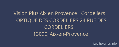 Vision Plus Aix en Provence - Cordeliers