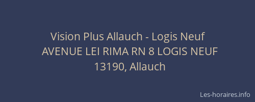 Vision Plus Allauch - Logis Neuf