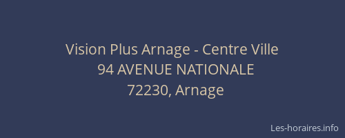 Vision Plus Arnage - Centre Ville