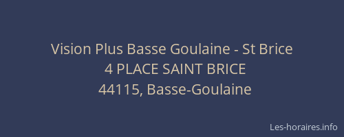 Vision Plus Basse Goulaine - St Brice