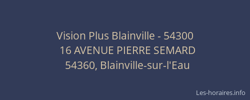 Vision Plus Blainville - 54300