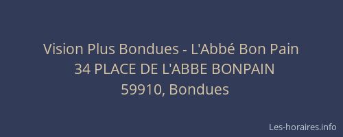 Vision Plus Bondues - L'Abbé Bon Pain