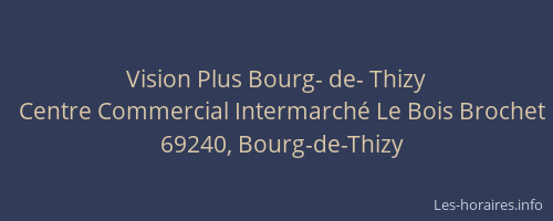 Vision Plus Bourg- de- Thizy