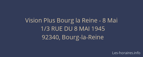 Vision Plus Bourg la Reine - 8 Mai