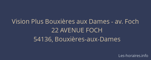 Vision Plus Bouxi&egrave;res aux Dames - av. Foch