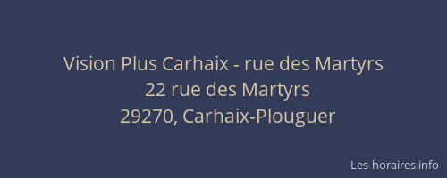 Vision Plus Carhaix - rue des Martyrs