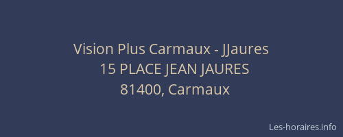 Vision Plus Carmaux - JJaures