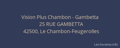 Vision Plus Chambon - Gambetta