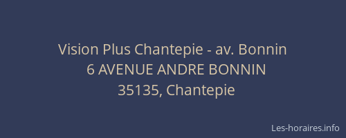 Vision Plus Chantepie - av. Bonnin