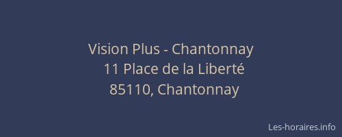 Vision Plus - Chantonnay