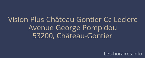Vision Plus Château Gontier Cc Leclerc